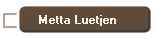 Metta Luetjen